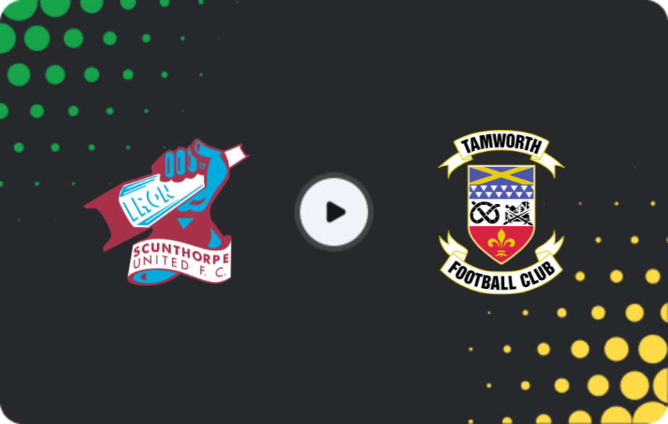 Where to watch Scunthorpe United — Tamworth, National League, 06.12.2025