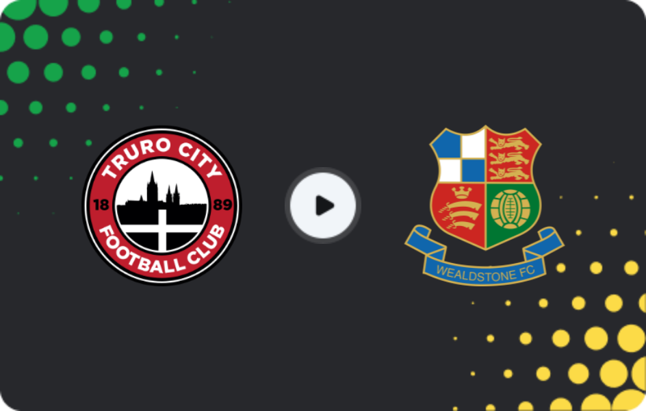 Where to watch Truro City — Wealdstone, National League, 06.12.2025