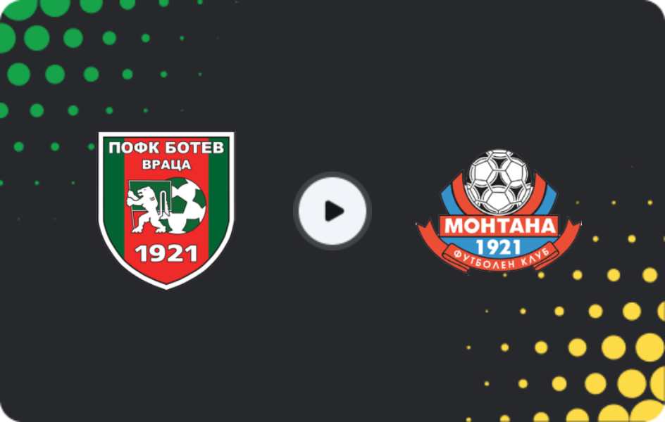 Where to watch Botev Vratsa — Montana, First League, 06.12.2025