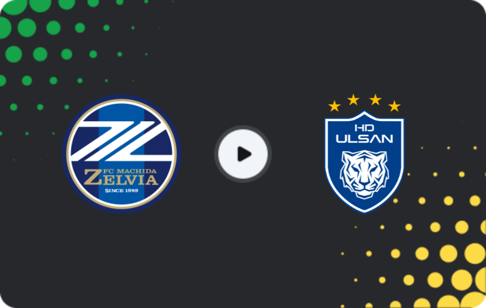 Where to watch Machida Zelvia — Ulsan Hyundai, AFC Champions League, 09.12.2025