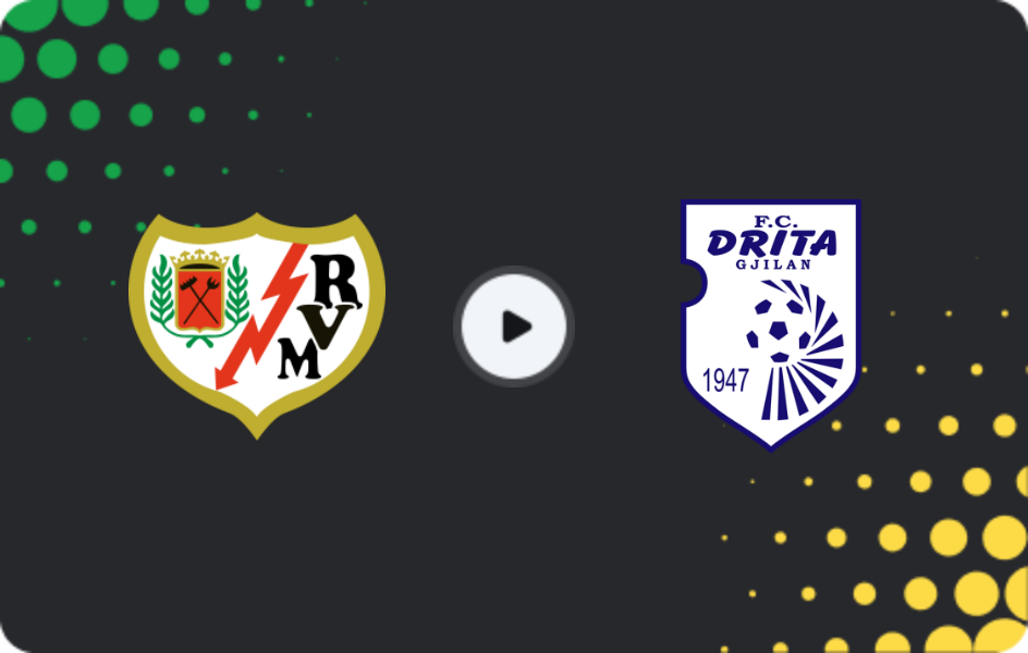 Where to watch Rayo Vallecano — FC Drita, Conference League, 18.12.2025
