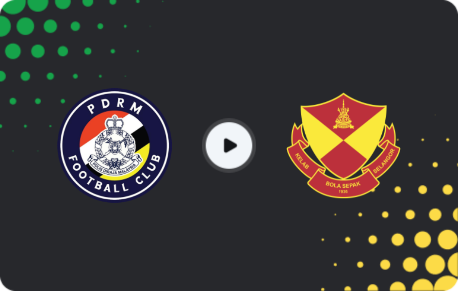 Where to watch PDRM — Selangor FC, Super League, 23.12.2025