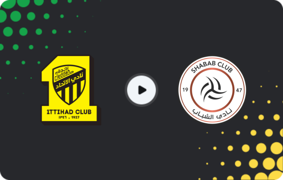 Where to watch Al Ittihad — Al Shabab, Pro League, 27.12.2025