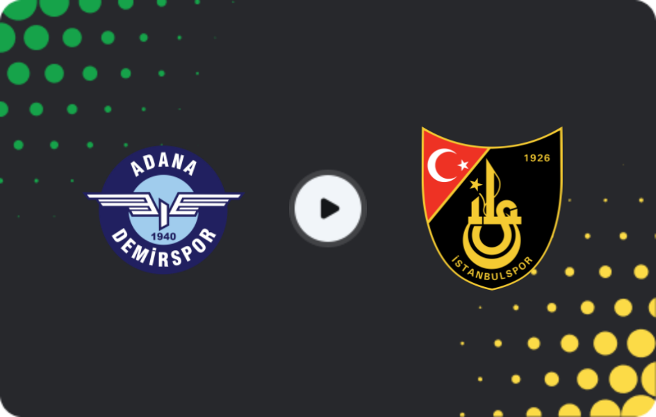 Where to watch Adana Demirspor — İstanbulspor, TFF First League, 28.12.2025