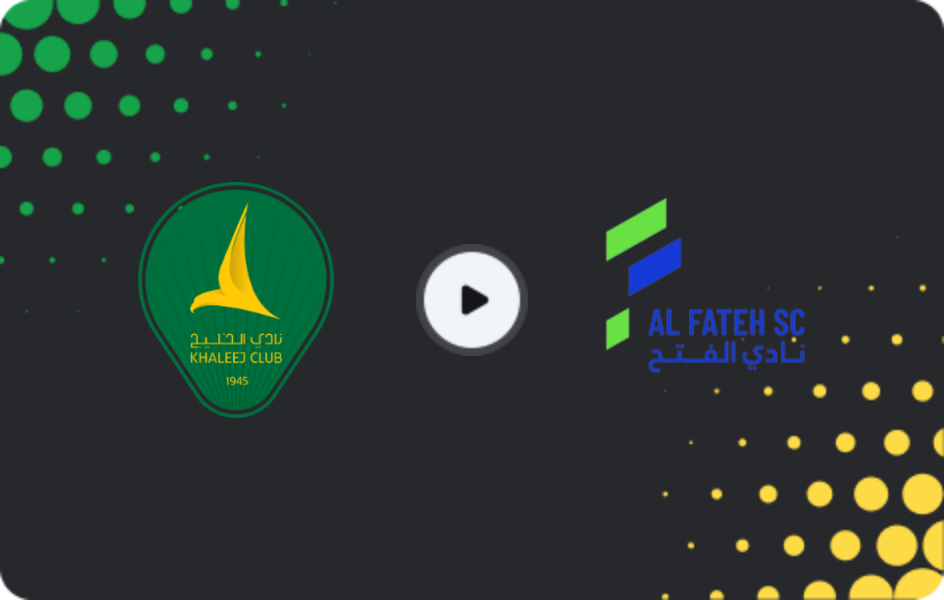 Where to watch Al Khaleej — Al Fateh, Pro League, 29.12.2025