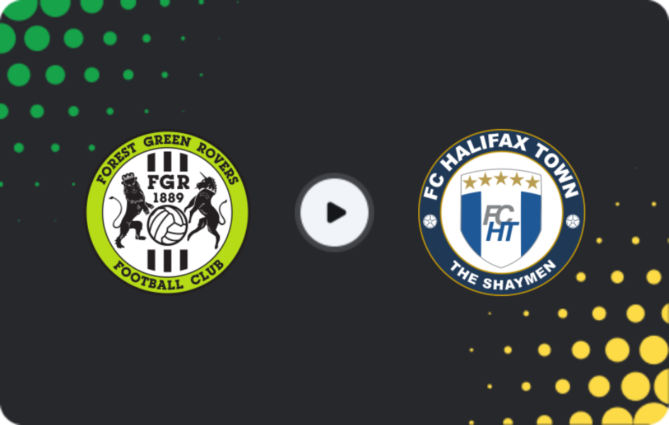 Where to watch Forest Green — Halifax Town, National League, 03.01.2026