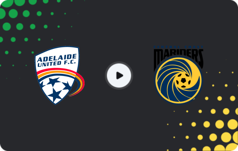 Where to watch Adelaide United — Central Coast Mariners, A-League, 04.01.2026