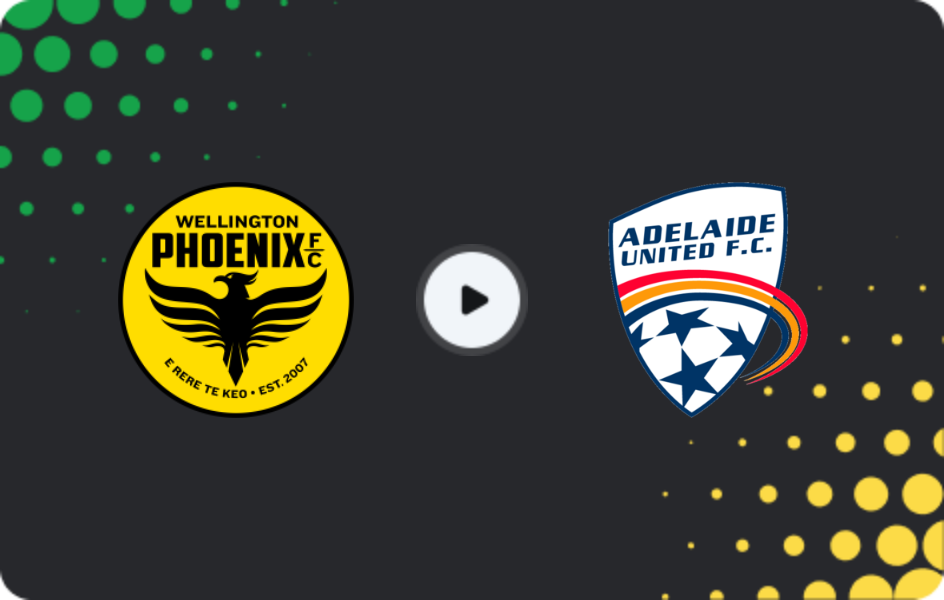 Where to watch Wellington Phoenix — Adelaide United, A-League, 11.01.2026