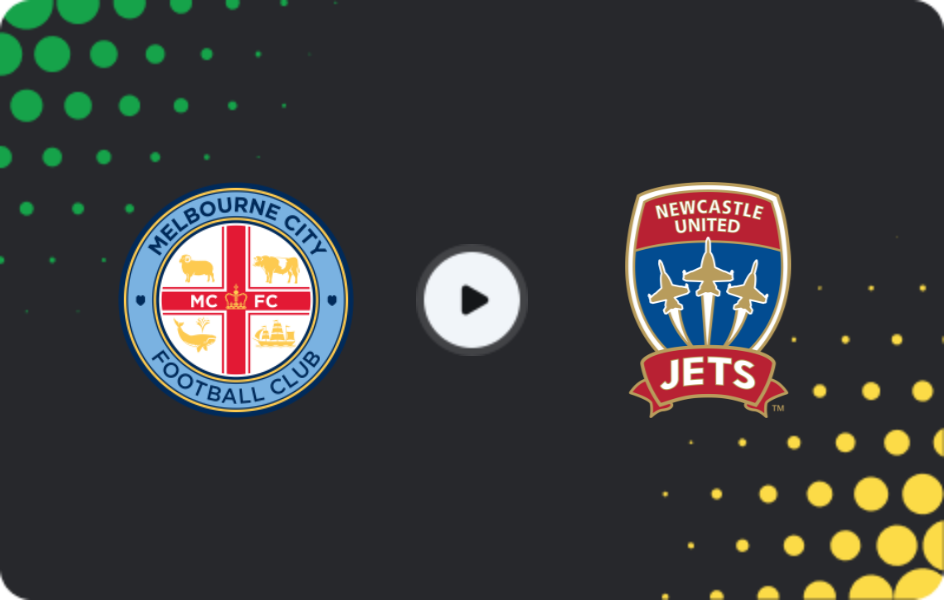 Where to watch Melbourne City — Newcastle Jets, A-League, 11.01.2026