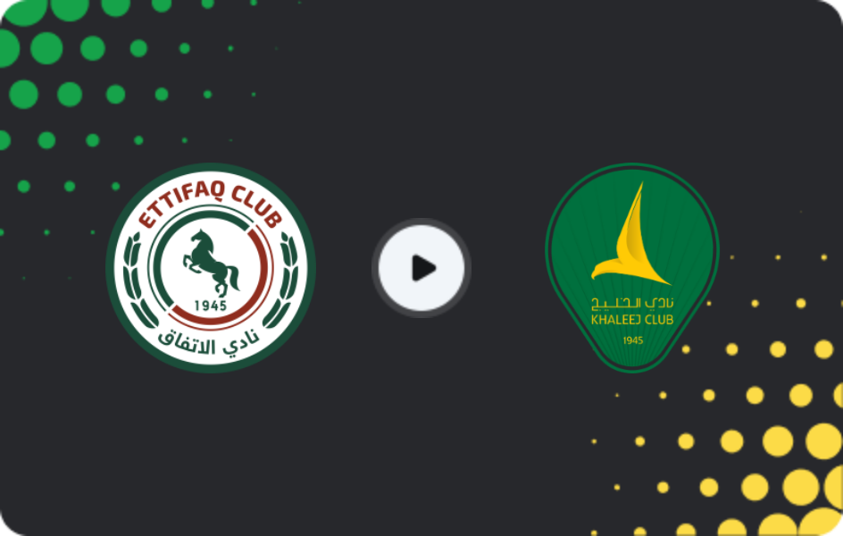 Where to watch Al-Ettifaq — Al Khaleej, Pro League, 12.01.2026