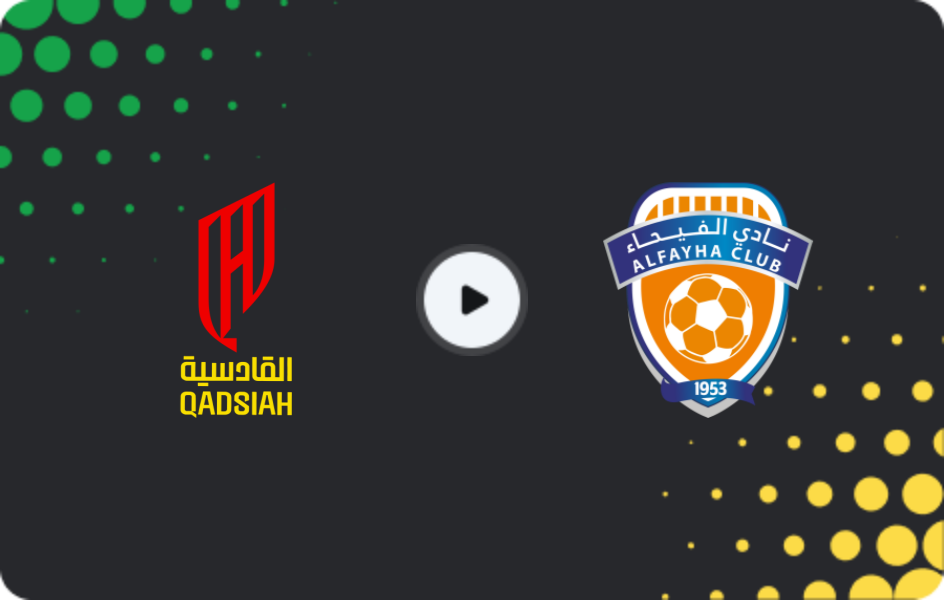 Where to watch Al-Qadisiyah — Al Fayha, Pro League, 12.01.2026