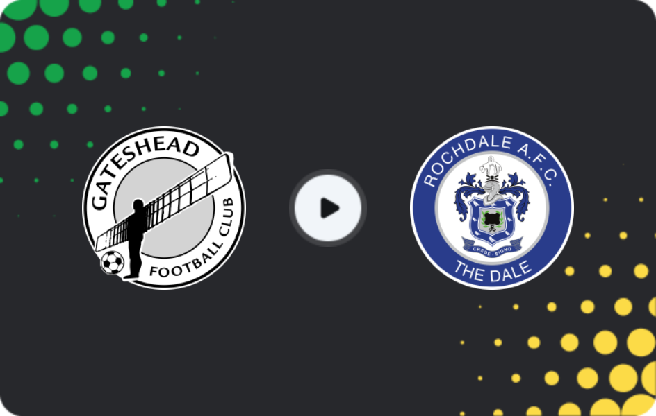 Where to watch Gateshead — Rochdale, National League, 17.01.2026