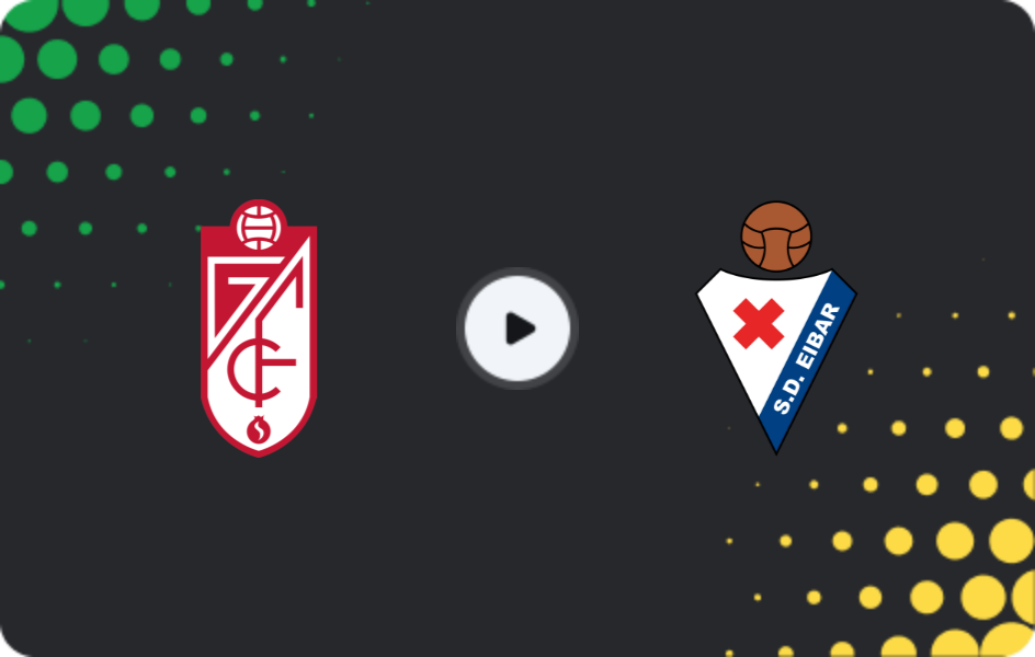 Where to watch Granada — Eibar, Segunda, 18.01.2026