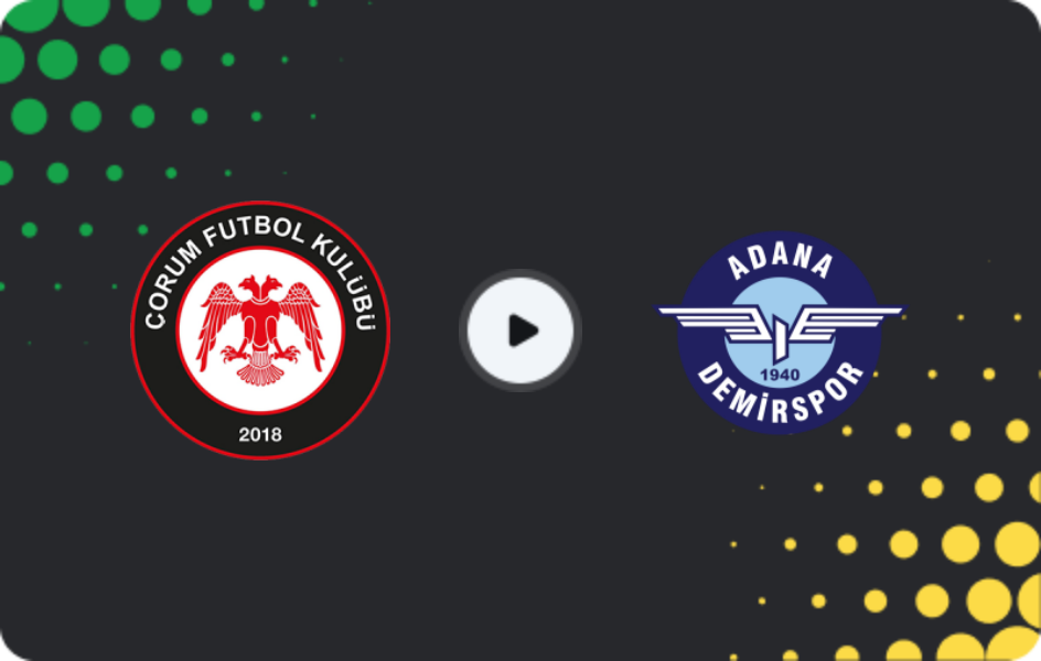 Where to watch Çorum — Adana Demirspor, TFF First League, 18.01.2026