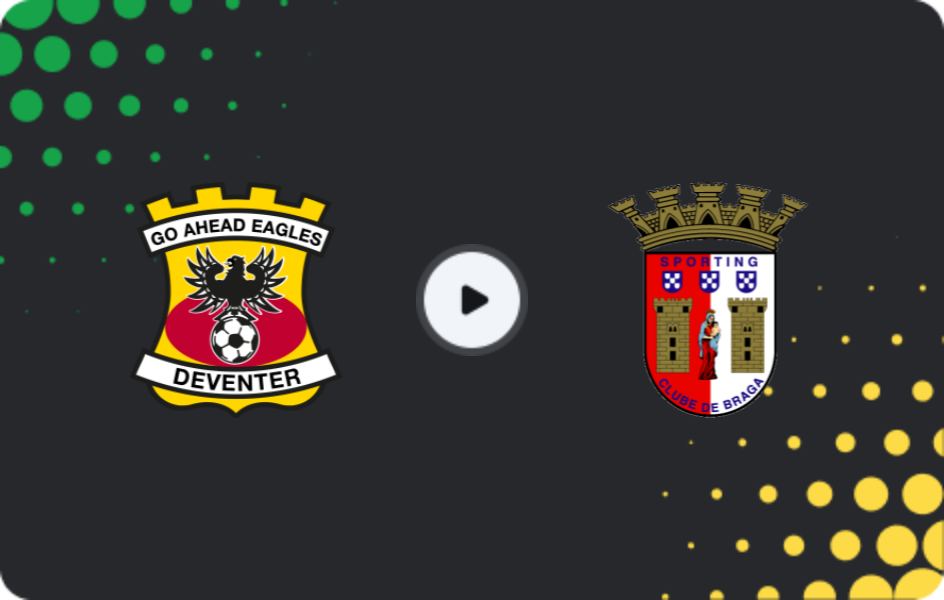 Where to watch Go Ahead Eagles — Braga, Europa League, 29.01.2026