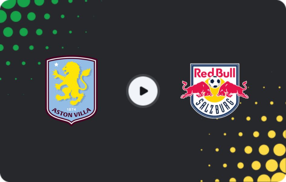 Where to watch Aston Villa — Red Bull Salzburg, Europa League, 29.01.2026