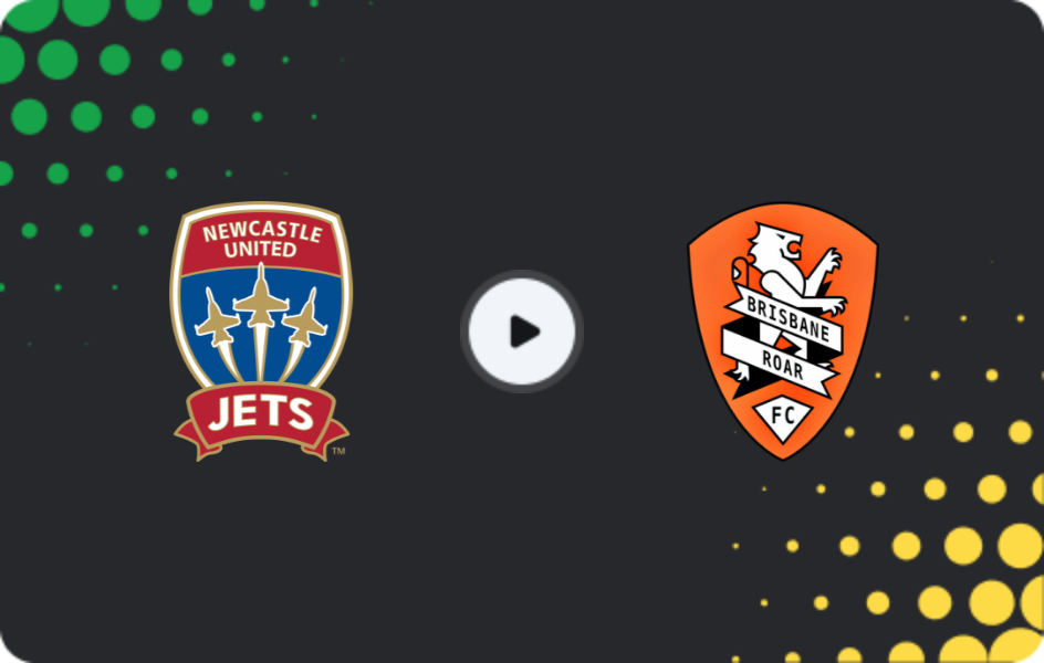 Where to watch Newcastle Jets — Brisbane Roar, A-League, 31.01.2026