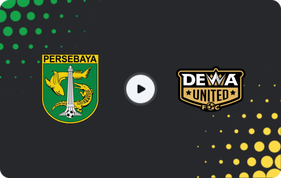 Where to watch Persebaya Surabaya — Dewa United, Liga 1, 01.02.2026