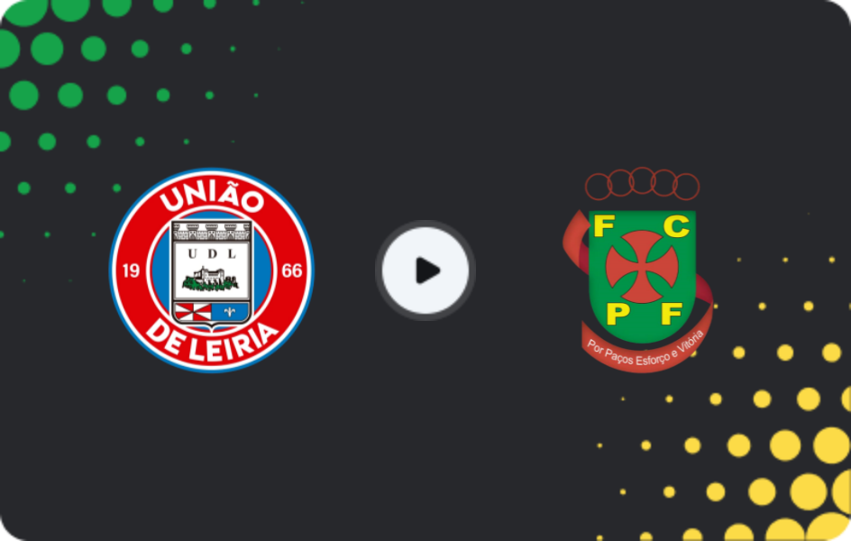 Where to watch União de Leiria — Pacos Ferreira, Segunda Liga, 01.02.2026