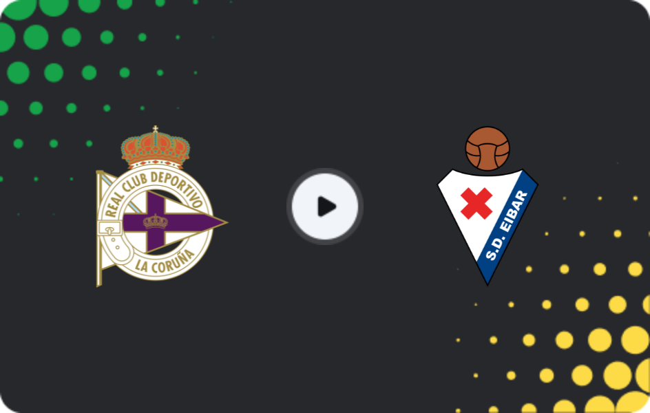 Where to watch Deportivo La Coruna — Eibar, Segunda, 22.02.2026