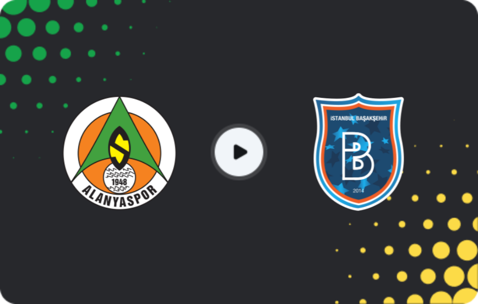 Where to watch Alanyaspor — Istanbul Basaksehir, Süper Lig, 22.02.2026
