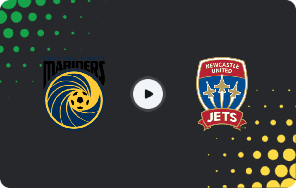 Where to watch Central Coast Mariners — Newcastle Jets, A-League, 28.02.2026