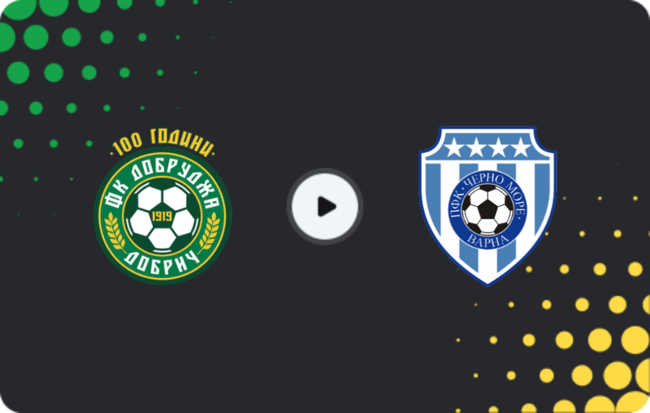 Where to watch Dobrudzha — Cherno More Varna, First League, 28.02.2026