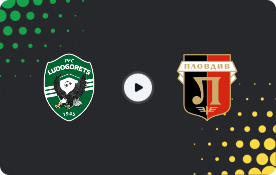 Where to watch Ludogorets — Lokomotiv Plovdiv, First League, 28.02.2026