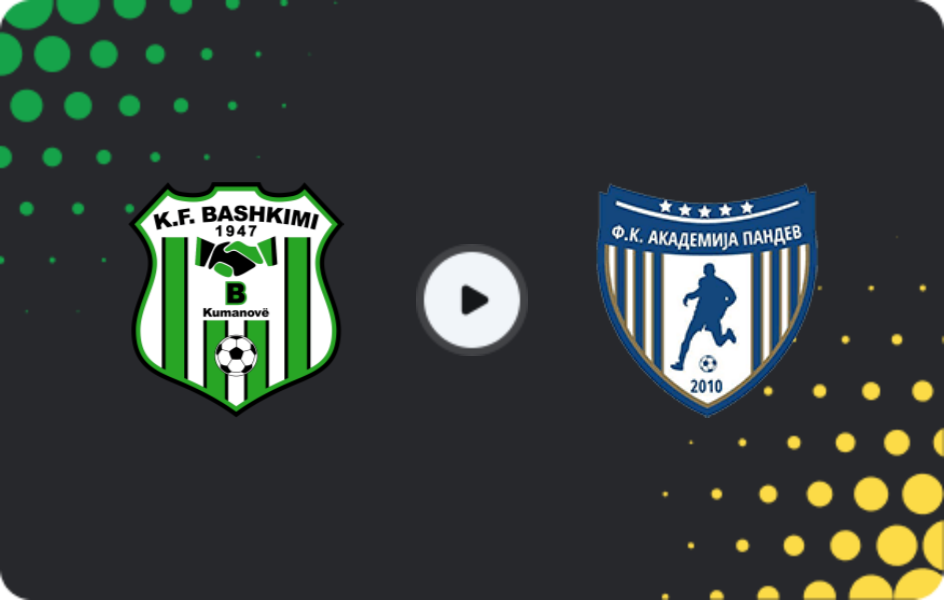 Where to watch Bashkimi Kumanovo — Akademija Pandev, First League, 01.03.2026