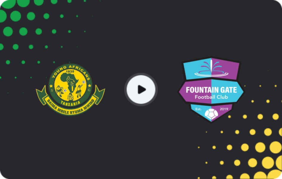 Where to watch Young Africans — Fountain Gate, Premier League, 01.03.2026