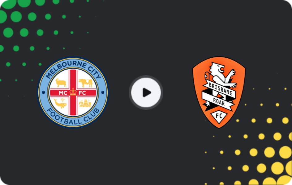 Where to watch Melbourne City — Brisbane Roar, A-League, 06.01.2026