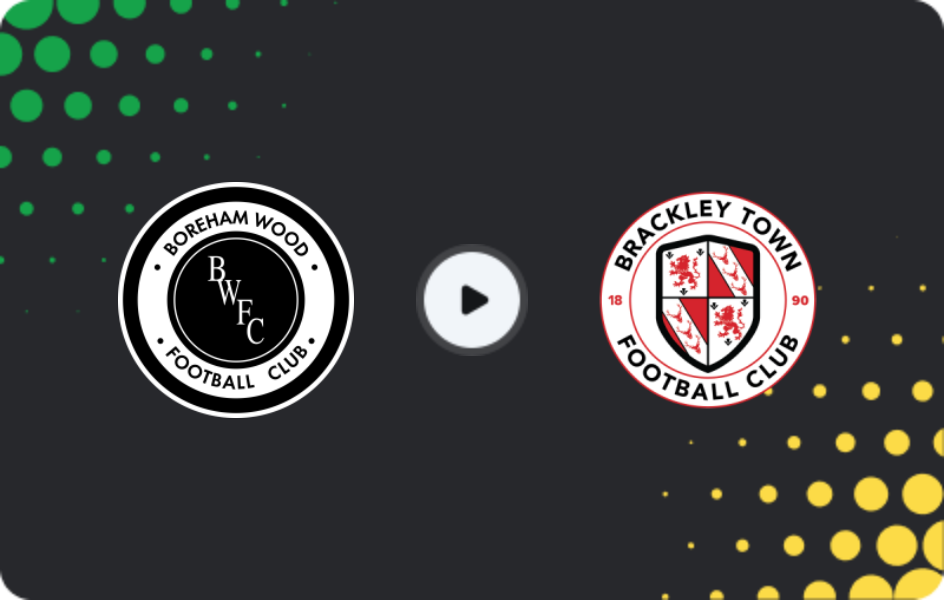 Where to watch Boreham Wood — Brackley Town, National League, 07.03.2026