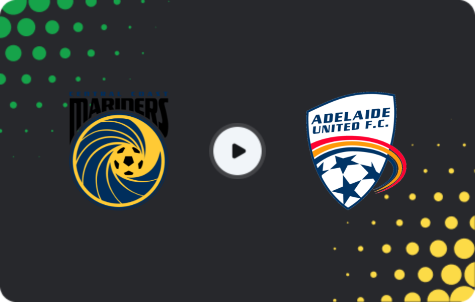 Where to watch Central Coast Mariners — Adelaide United, A-League, 14.03.2026