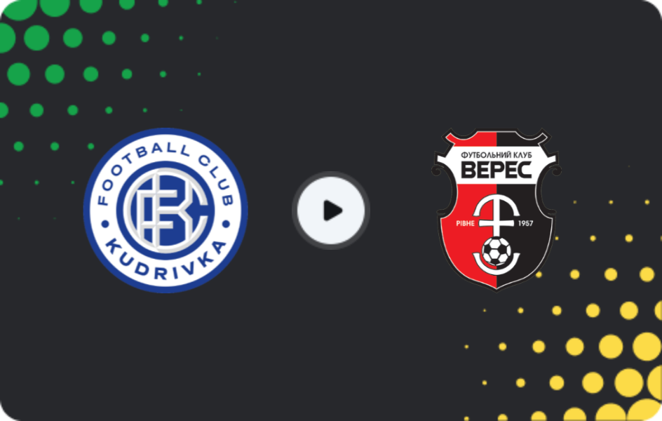 Where to watch Kudrivka — Veres, Premier League, 14.03.2026