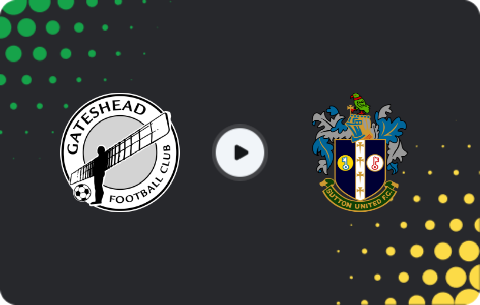 Where to watch Gateshead — Sutton Utd, National League, 14.03.2026