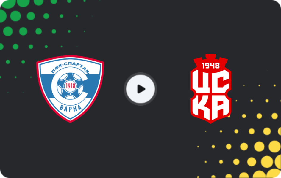 Where to watch Spartak Varna — CSKA 1948, First League, 14.03.2026