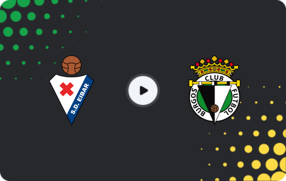 Where to watch Eibar — Burgos, Segunda, 15.03.2026