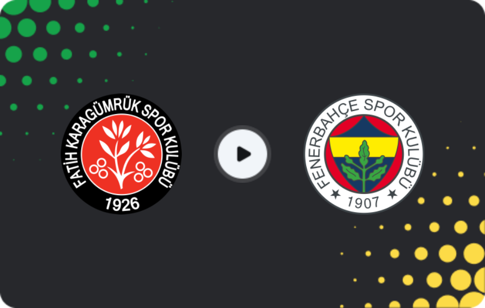 Where to watch Fatih Karagümrük — Fenerbahce, Süper Lig, 15.03.2026