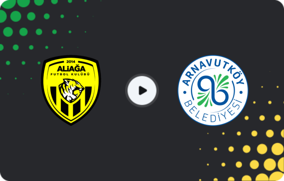 Where to watch Aliağa — Arnavutköy Belediyespor, 2. Lig, 15.03.2026