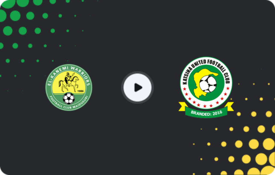 Where to watch El Kanemi Warriors — Katsina United, NPFL, 15.03.2026