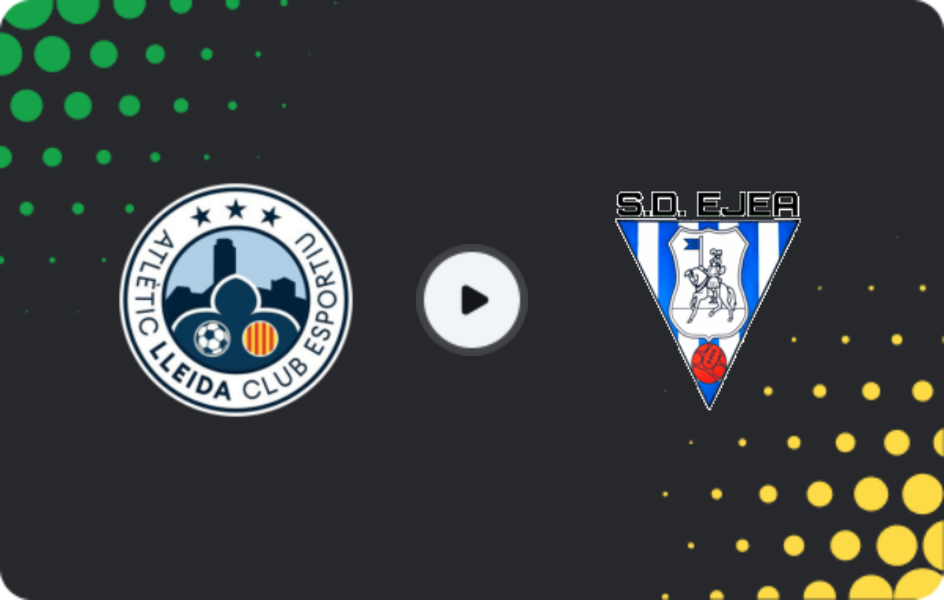Where to watch Atlètic Lleida — Ejea, Copa Federacion, 01.10.2025