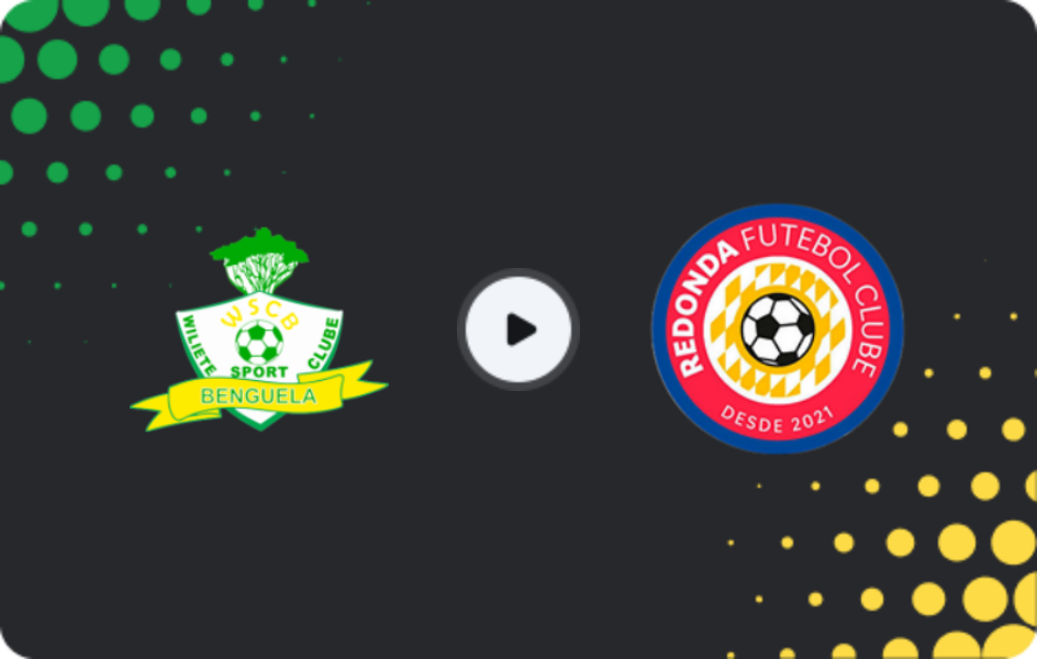 Where to watch Wiliete — Redonda FC, Girabola, 25.01.2026