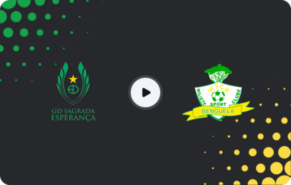 Where to watch Sagrada Esperança — Wiliete, Girabola, 07.03.2026