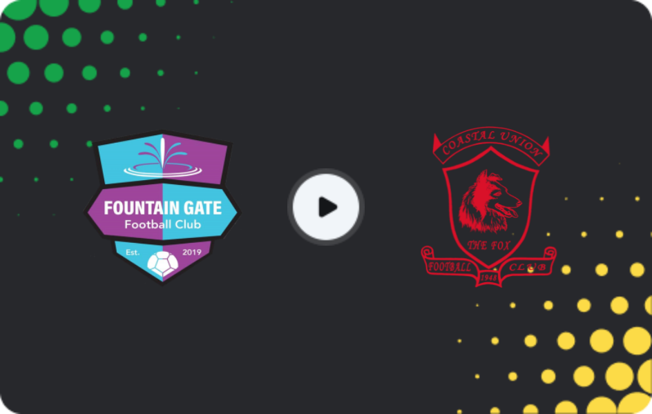 Where to watch Fountain Gate — Coastal Union, Premier League, 17.03.2026