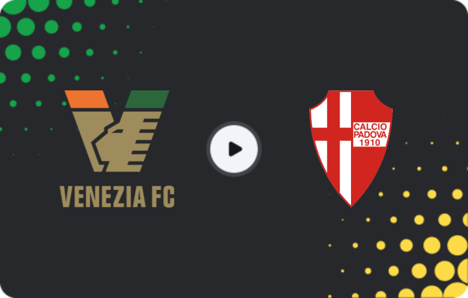 Where to watch Venezia — Padova, Serie B, 17.03.2026