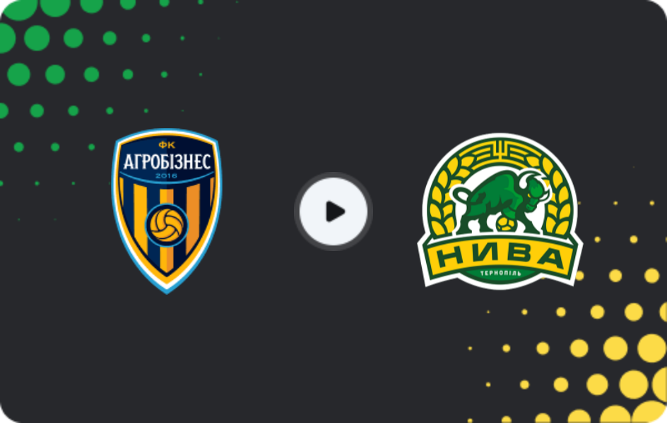 Where to watch Ahrobiznes Volochysk — Nyva Ternopil, Persha Liga, 21.03.2026