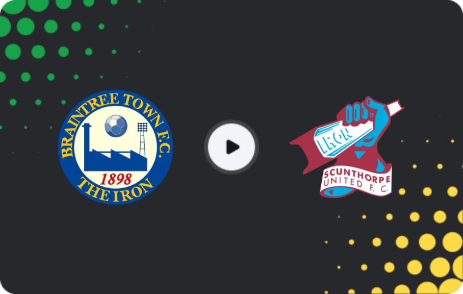Where to watch Braintree — Scunthorpe United, National League, 21.03.2026
