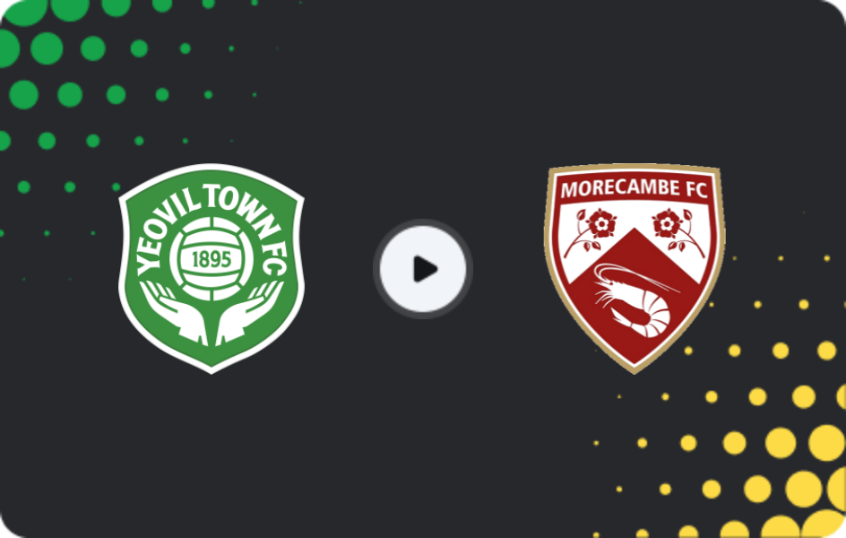 Where to watch Yeovil Town — Morecambe, National League, 21.03.2026