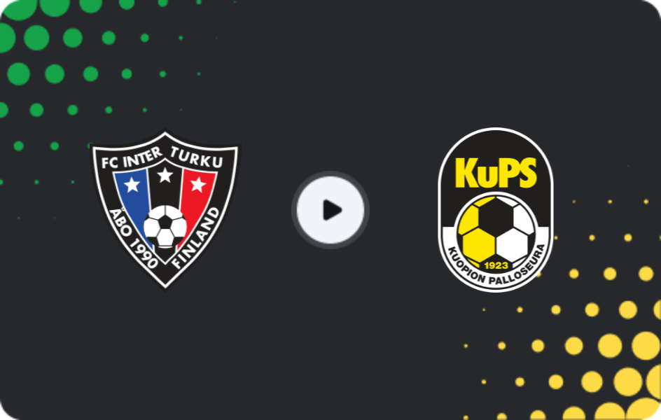Where to watch Inter Turku — KuPS, Veikkausliiga, 05.10.2025