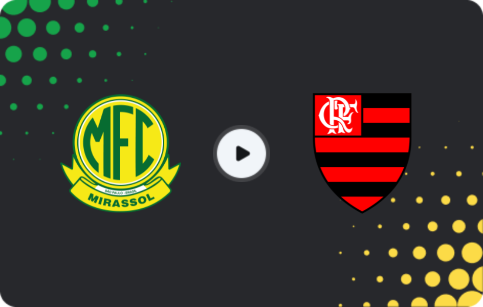 Where to watch Mirassol — Flamengo, Serie A, 07.12.2025